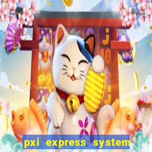 pxi express system timing slot