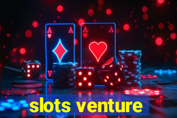 slots venture