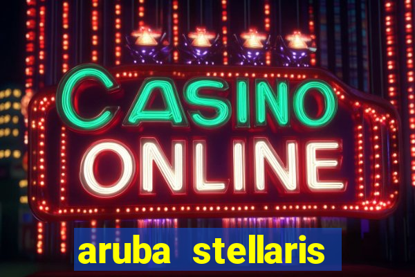 aruba stellaris casino marriott