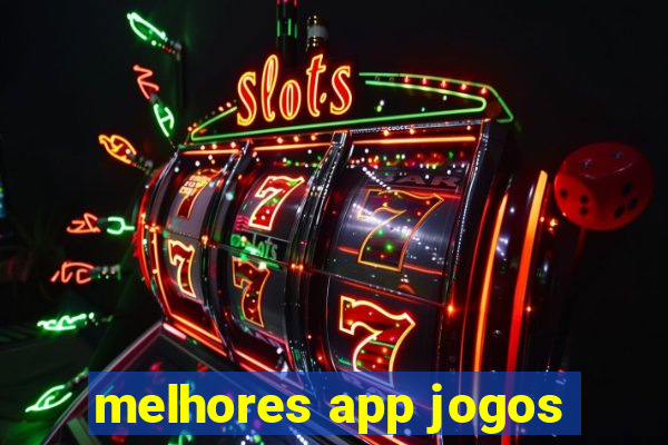 melhores app jogos