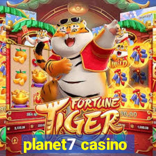 planet7 casino