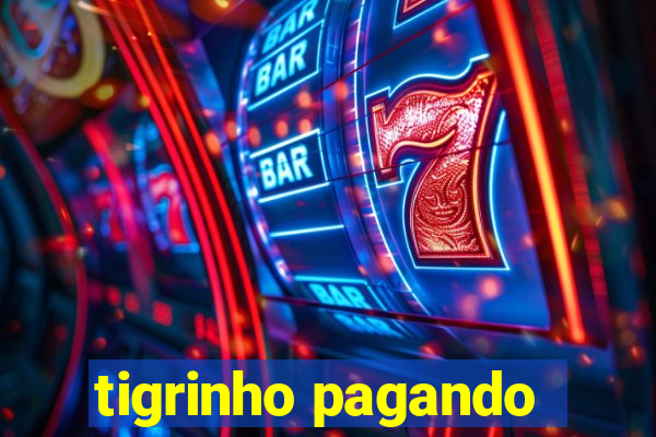 tigrinho pagando