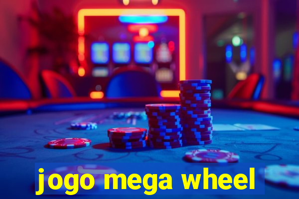 jogo mega wheel