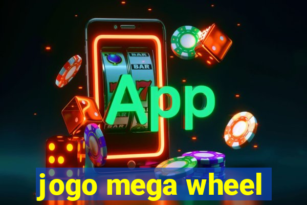 jogo mega wheel