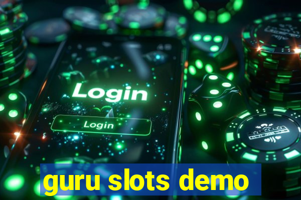 guru slots demo