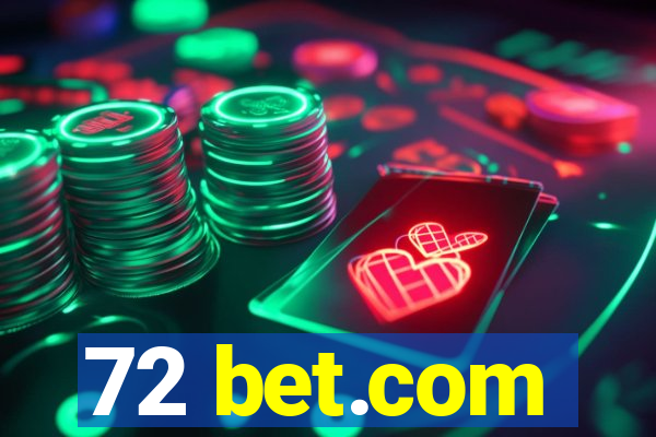 72 bet.com