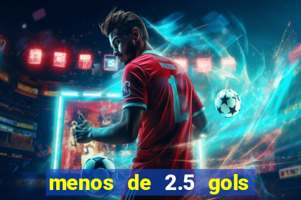 menos de 2.5 gols o que significa