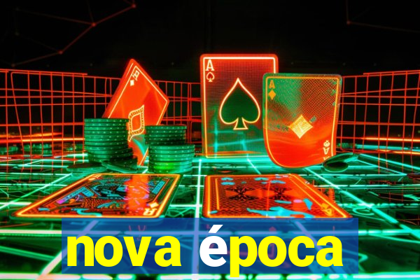 nova época