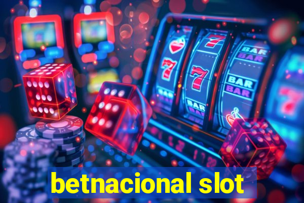 betnacional slot