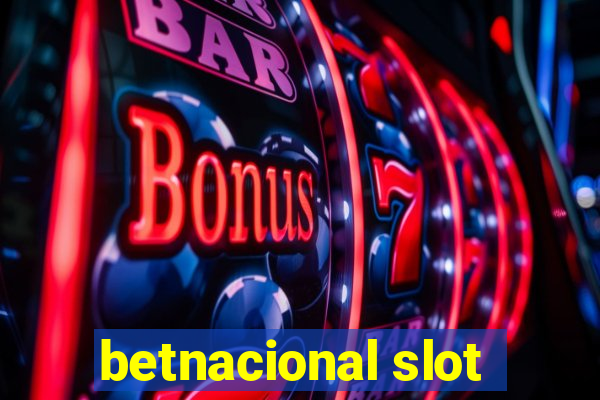 betnacional slot