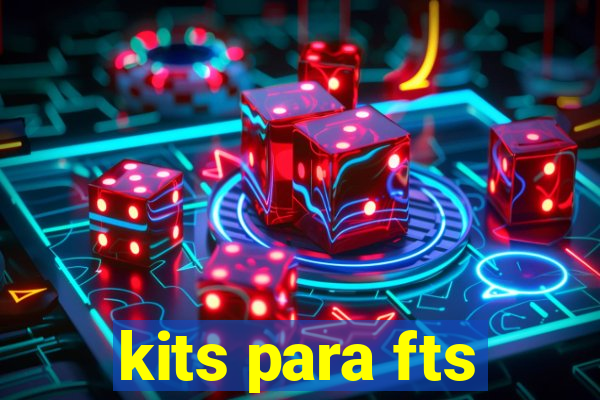 kits para fts