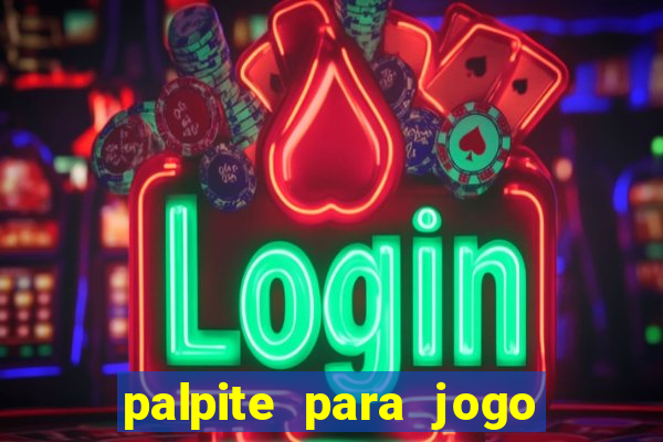 palpite para jogo de amanh?