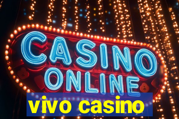 vivo casino