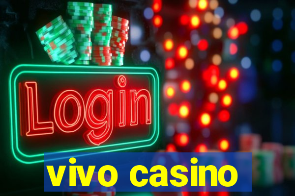 vivo casino