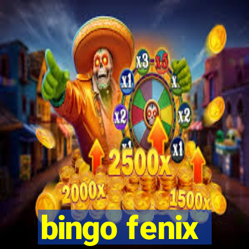 bingo fenix