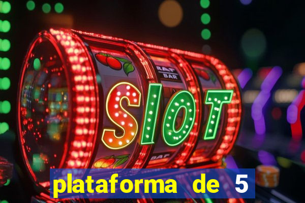 plataforma de 5 reais cassino