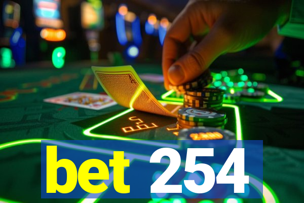 bet 254