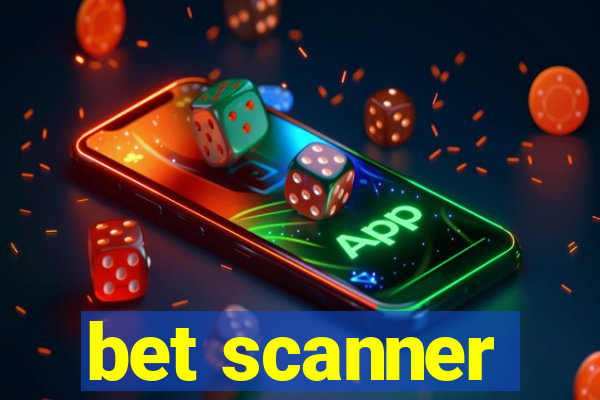 bet scanner