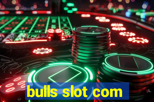 bulls slot com