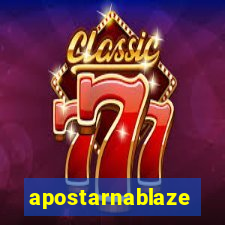 apostarnablaze