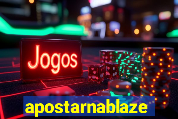 apostarnablaze