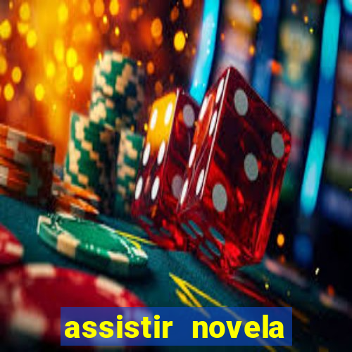 assistir novela alma gemea todos os capitulos