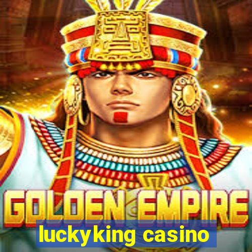 luckyking casino