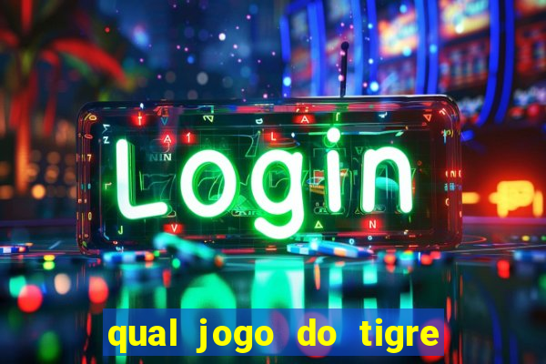 qual jogo do tigre ta pagando