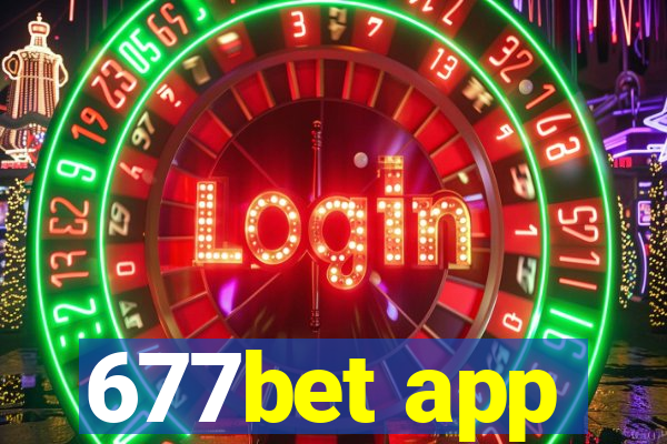 677bet app