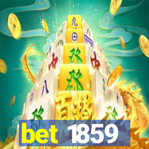 bet 1859