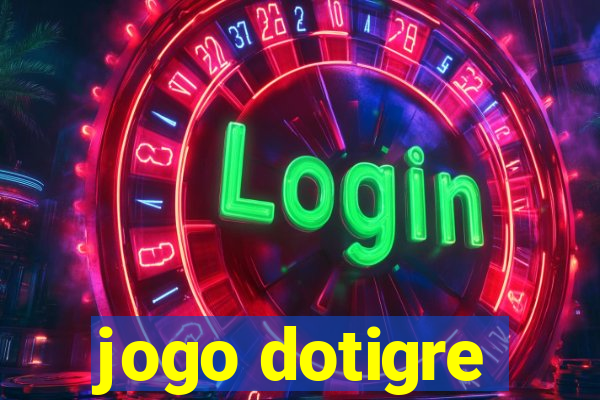 jogo dotigre