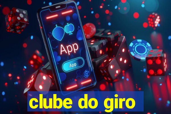 clube do giro