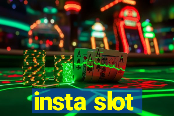 insta slot