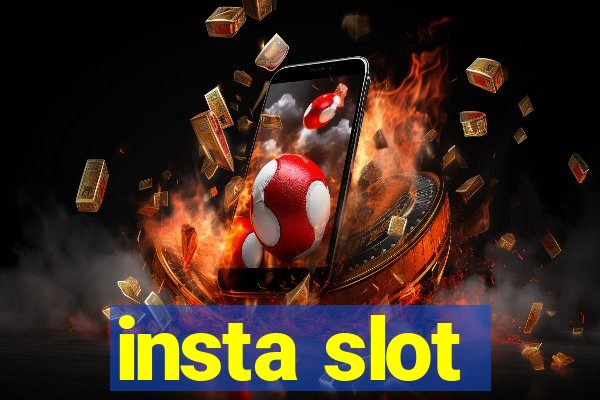 insta slot