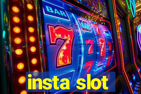 insta slot