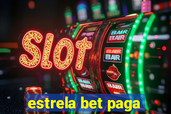 estrela bet paga