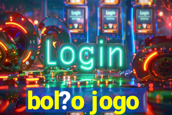 bol?o jogo