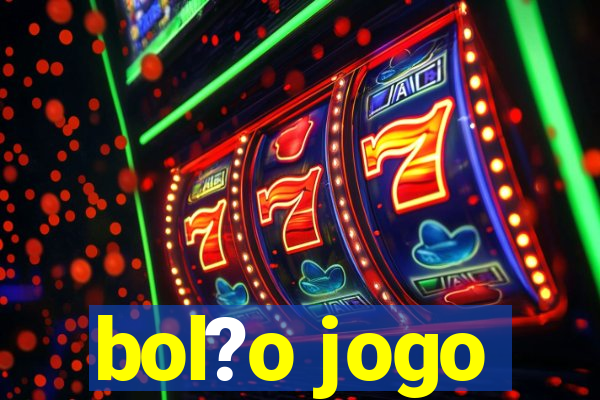 bol?o jogo