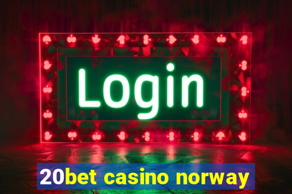 20bet casino norway