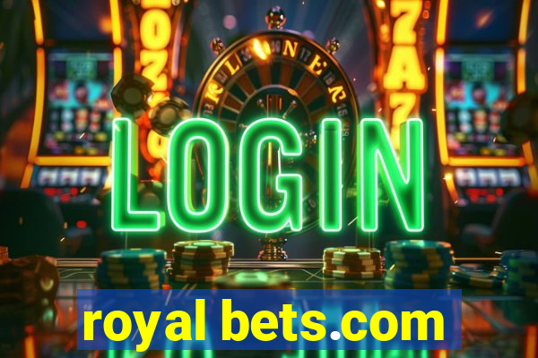 royal bets.com