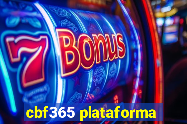 cbf365 plataforma