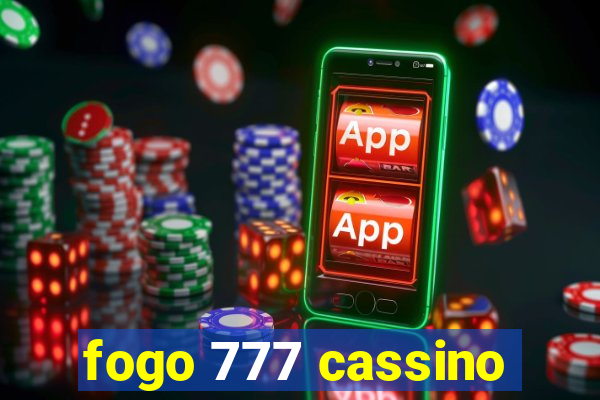 fogo 777 cassino