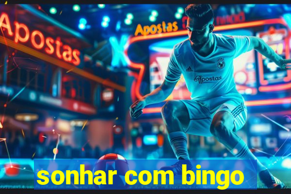 sonhar com bingo