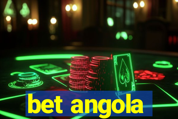 bet angola