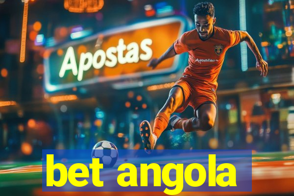 bet angola