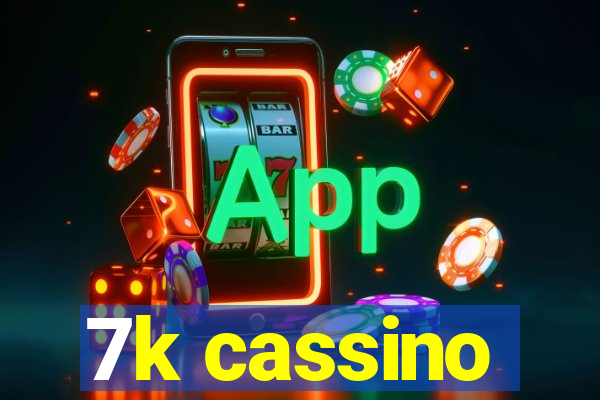 7k cassino