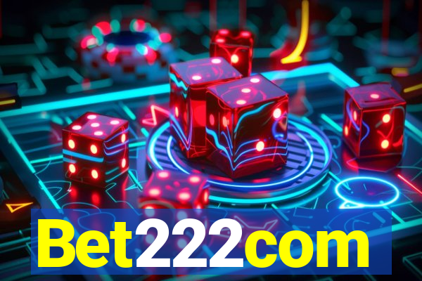 Bet222com