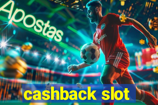 cashback slot