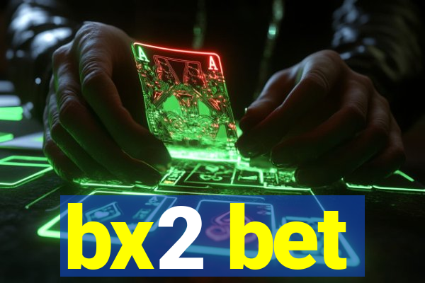 bx2 bet