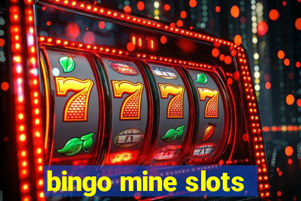 bingo mine slots